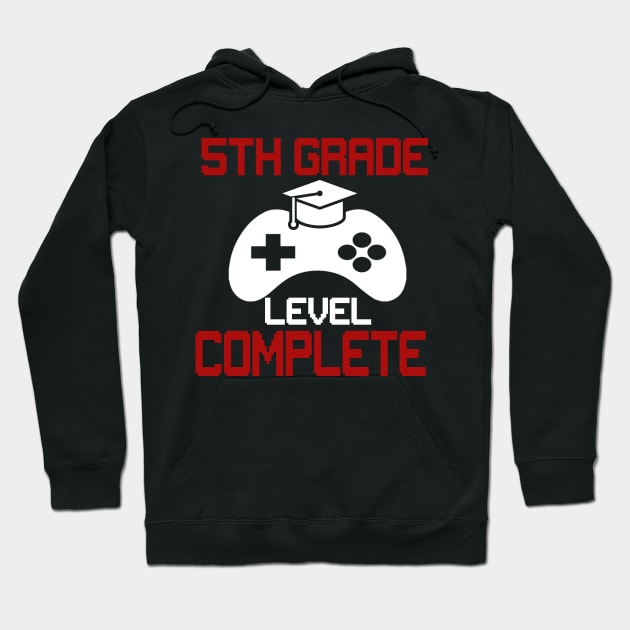 5th Grade Level Complete Shirt Video Gamer Graduation Hoodie by Simpsonfft